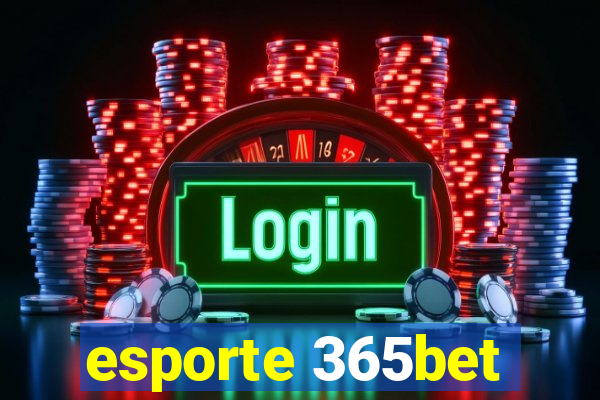 esporte 365bet